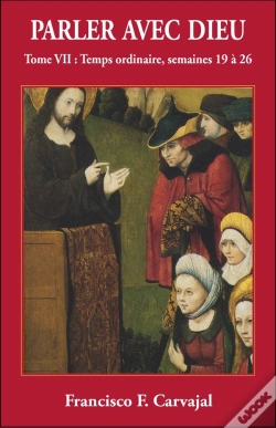 Capa do artigo Parler Avec Dieu Tome 7 ; Temps Ordinaires ; Semaines 19 À 27