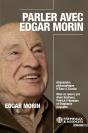 Parler Avec Edgar Morin : Abécédaire Philosophique : De Âme À Zizanie - Preview