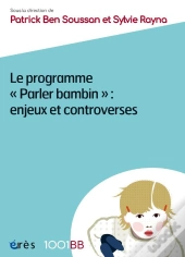 Parler Bambin ; Enjeux Et Controverses