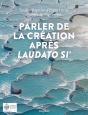 Parler De Création Après Laudato Si - Preview