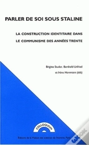 Capa do artigo Parler De Soi Sous Staline ; La Construction Identitaire Dans Le Communisme Des Annees Trente
