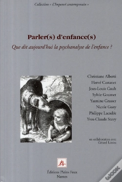 Capa do artigo Parler(S) D'Enfance(S) Que Dit Aujourd'Hui La Psychanalyse De L'Enfance ?