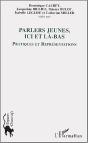 Parlers Jeunes, Ici Et La-Bas ; Pratiques Et Representations - Preview