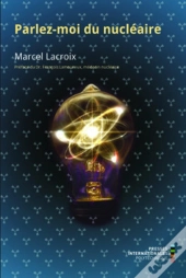 Parlez-Moi Du Nucléaire
