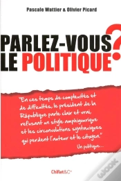 Capa do artigo Parlez-Vous La Langue De Bois ? Le Langage Politique Decrypte