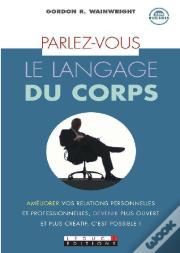 Parlez Vous Le Langage Du Corps ?