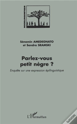 Capa do artigo Parlez Vous Petit Negre? Enquete Sur Une Expression Epilinguistique