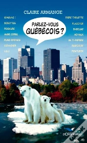 Parlez-Vous Quebecois ?