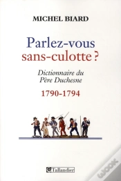 Capa do artigo Parlez-Vous Sans Culotte ? Dictionnaire Du Père Duchesne 1790-1794