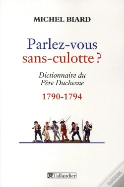 Capa do artigo Parlez-Vous Sans Culotte ? Dictionnaire Du Père Duchesne 1790-1794