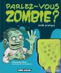Parlez-Vous Zombie ? - Preview