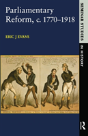 Parliamentary Reform In Britain, C. 1770-1918 - Preview