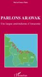 Parlons Arawak ; Une Langue Amérindienne D'Amazonie - Preview