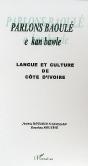Parlons Baoule ; E Kan Bawle ; Langue Et Culture De Cote D'Ivoire - Preview