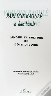 Capa do artigo Parlons Baoule ; E Kan Bawle ; Langue Et Culture De Cote D