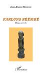 Parlons Béémbé, Afrique Centrale - Preview