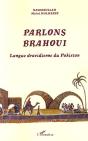 Parlons Brahoui ; La Langue Dravidienne Du Pakistan - Preview