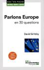 Parlons Europe En 30 Questions (2e Édition)