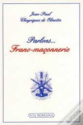 Parlons... Franc-Maçonnerie