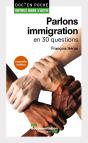Parlons Immigration En 30 Questions - Preview