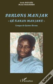 Parlons Manjak ; Ge Nakan Manjaku ; Langue De Guinée-Bissau