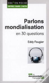 Capa do artigo Parlons Mondialisation En 30 Questions