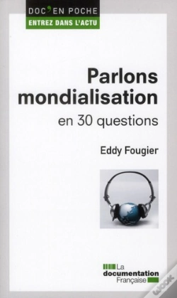 Capa do artigo Parlons Mondialisation En 30 Questions