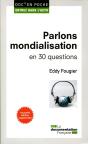 Parlons Mondialisation En 30 Questions - Preview