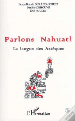 Capa do artigo Parlons Nahuatl ; La Langue Des Aztèques