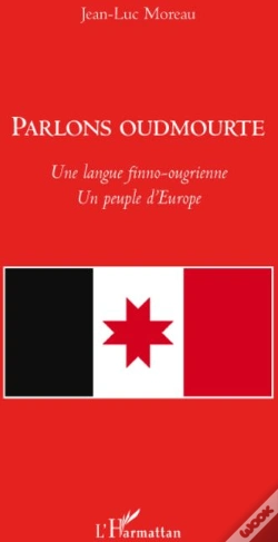 Capa do artigo Parlons Oudmourte ; Une Langue Finno-Ougrienne ; Un Peuple D'Europe