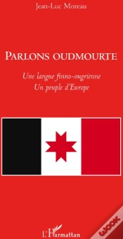 Capa do artigo Parlons Oudmourte ; Une Langue Finno-Ougrienne ; Un Peuple D