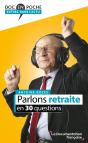 Parlons Retraite En 30 Questions - Preview