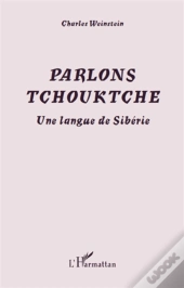 Parlons Tchouktche ; Une Langue De Sibérie