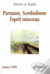 Parnasse, Symbolisme, Esprit Nouveau