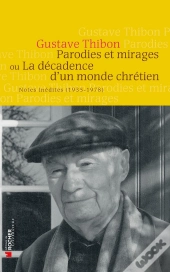Parodies Et Mirages Ou La Décadence D Un Monde Chrétien