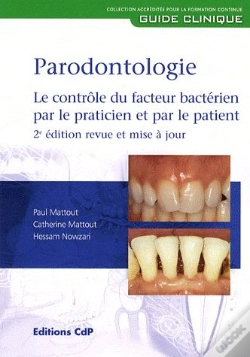 Capa do artigo Parodontologie ; Le Contrôle Du Facteur Bactérien Par Le Praticien Par Le Patient (2e Édition)