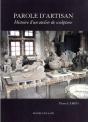 Parole D'Artisan, Histoire D'Un Atelier De Sculpture - Preview