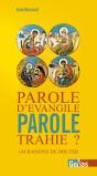 Parole D'Evangile, Parole Trahie ; Le Nouveau Testament Est-Il Toujours Bien Traduit ? - Preview