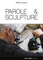 Parole & Sculpture - Preview
