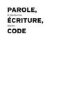 Parole, Ecriture, Code - Preview