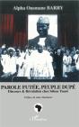 Parole Futee, Peuple Dupe ; Discours Et Revolution Chez Sekou Toure - Preview