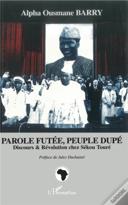 Capa do artigo Parole Futee, Peuple Dupe ; Discours Et Revolution Chez Sekou Toure
