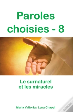 Capa do artigo Paroles Choisies Tome 8 ; Le Surnaturel Et Les Miracles