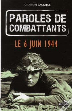 Capa do artigo Paroles De Combattants T.1 ; Le Débarquement