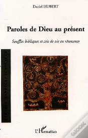 Capa do artigo Paroles De Dieu Au Present ; Souffles Bibliques Et Cris De Vie En Resonance