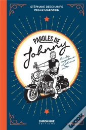 Paroles De Johnny ; Pensées, Confidences Et Phrases Cultes