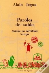 Paroles De Sable : Balade En Territoire Navajo