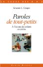 Paroles De Tout-Petits ; A L'Ecoute Des Enfants En Creche - Preview