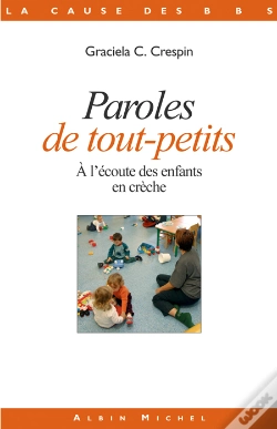 Capa do artigo Paroles De Tout-Petits ; A L'Ecoute Des Enfants En Creche