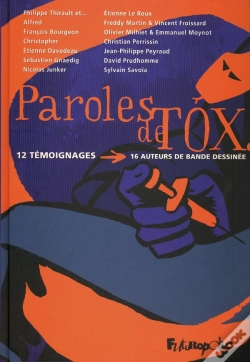 Capa do artigo Paroles De Tox : 12 Témoignages, 16 Auteurs De Bande Dessinée